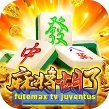 futemax tv juventus